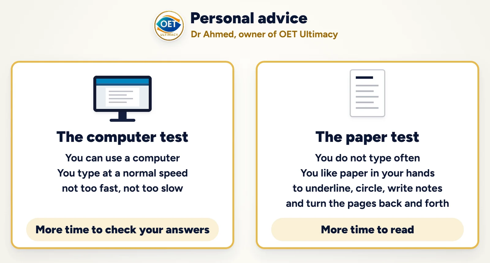 Which OET format to choose: the computer test if you type at a normal speed, the paper test if you prefer to hold the paper